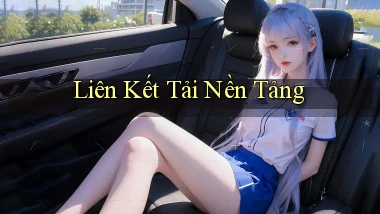 Liên kết Tải nền tảng