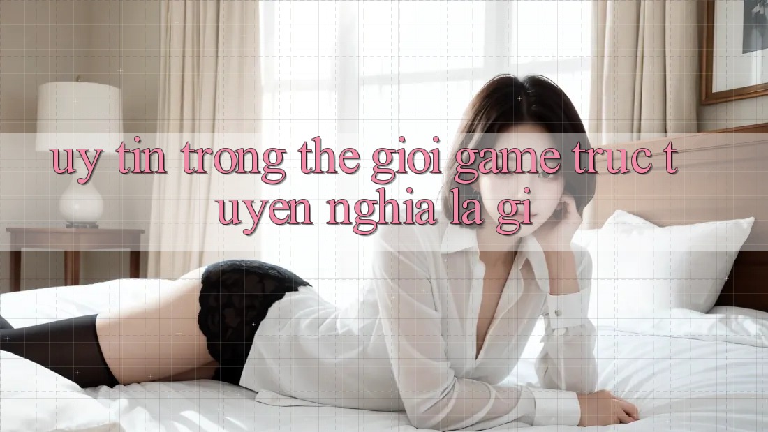 “Uy tín” trong thế giới game trực tuyến nghĩa là gì?